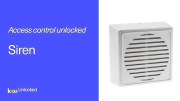 Access Control Unlocked: Sirens │ Kisi