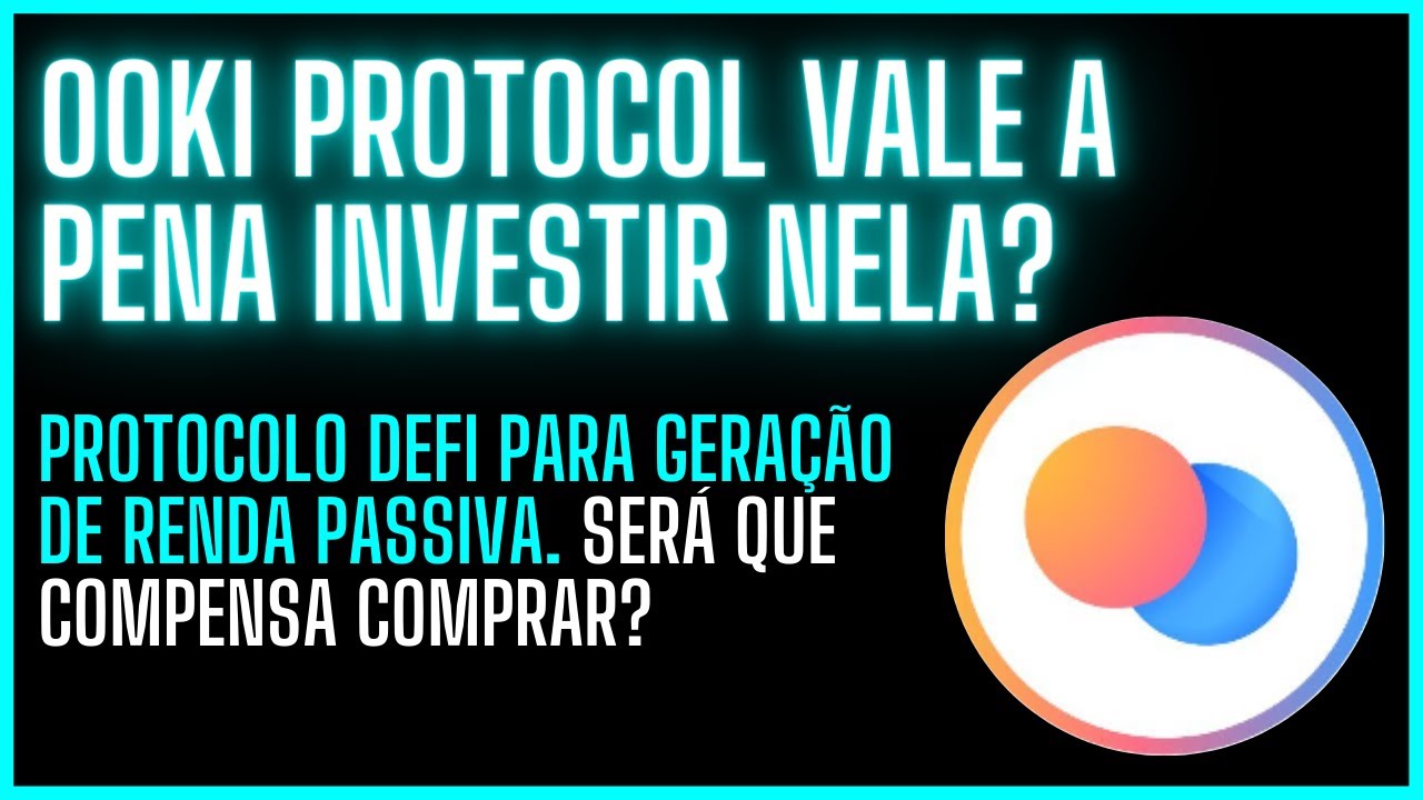 OOKI PROTOCOL | VALE A PENA COMPRAR? | DEFI | ANÁLISE DE CRITPOMOEDAS
