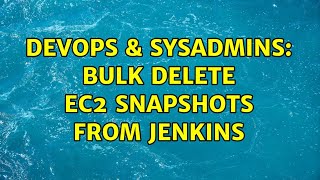 Famous DevOps & SysAdmins: Bulk delete ec2 snapshots from Jenkins (2 Solutions!!) Profile