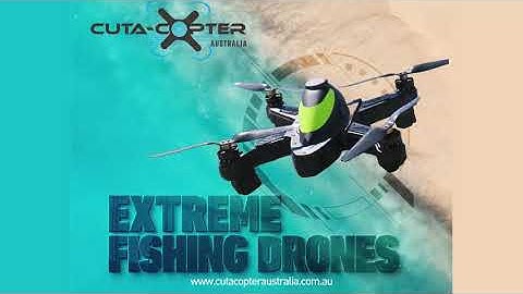 Cuta-Copter EX-1 The Extreme Fishing Drone