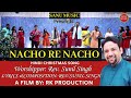Nacho re nacho new hindi christmas song 2023 rev sunil singh newhindichristmassong4k