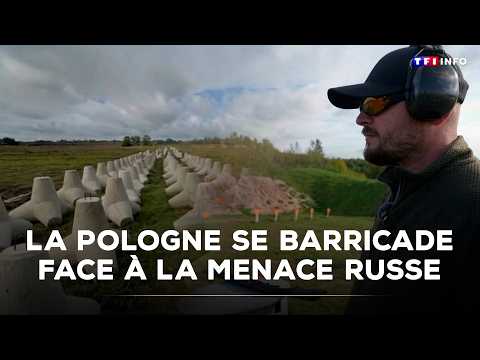 Poland barricades itself against the Russian threat｜TF1 INFO