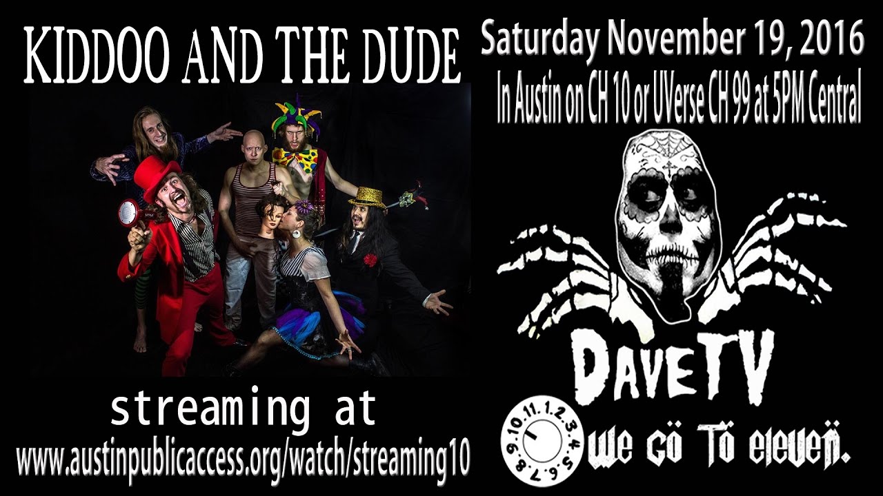 KIDDOO AND THE DUDE on DaveTV #86 November 19, 2016