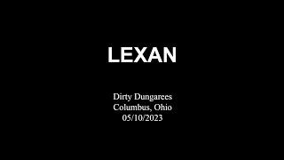 Lexan @ Dirty Dungarees Columbus, Ohio 05/10/2023