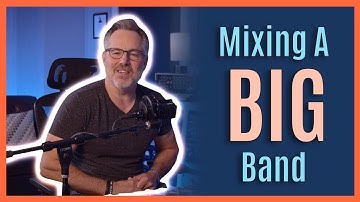 Mixing a BIG Band // Joe Carrell