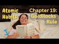 Atomic Habits Weight Loss Book Club Ch 19 The Goldilocks Rule