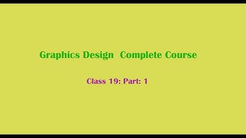Graphic Design Course Class 19 Part 1 Bangla Online Course