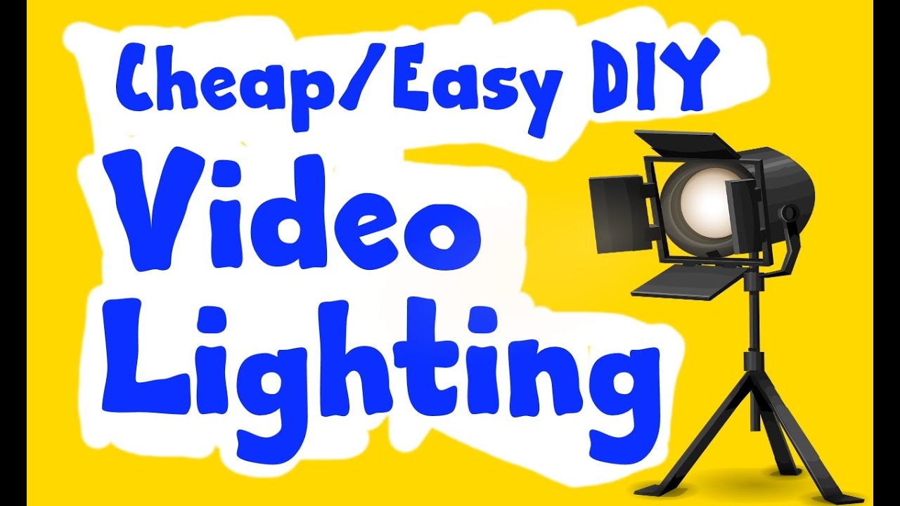 CHEAP/EASY DIY VIDEO LIGHTING YouTube