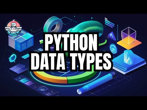Python Data Types Explained: Everything You Need to Know