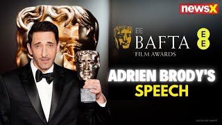 BAFTA Film Awards 2025 | Adrien Brody's speech after Winning Leading Actor  | NewsX