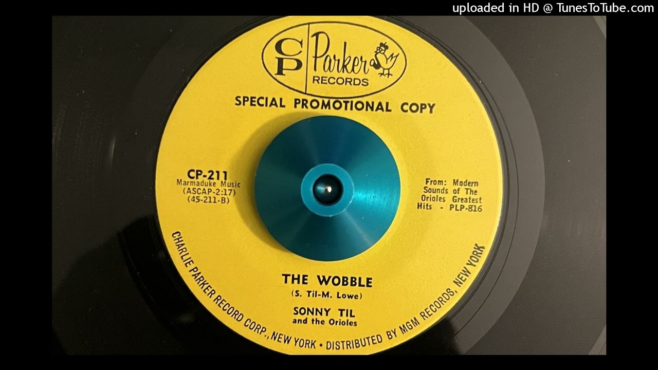 Sonny Til and The Orioles - The Wobble (Parker) 1962 - YouTube