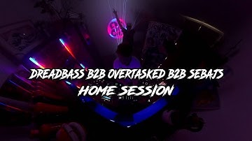 DREADBASS B2B OVERTASKED B2B SEBAJS | HOME SESSION | MOORDOOR