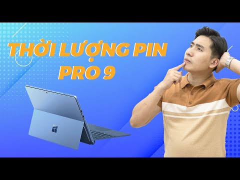 Thời lượng pin sử dụng thực tế của Surface Pro 9 5G ?