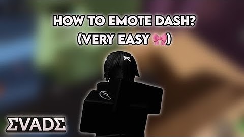 HOW TO EMOTE DASH IN EVADE - (Mobile)