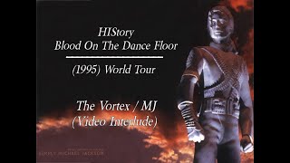 HIStory / B.O.T.D.F (1995) World Tour | 12. The Vortex / MJ (Video Interlude)