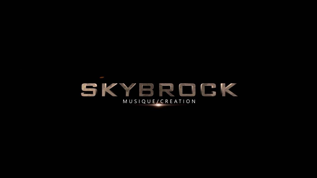 SKYBROCK- NOUVELLE INTRO??? ARON MAN?