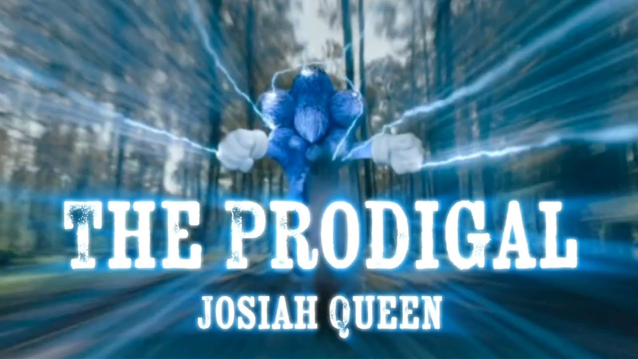 The Prodigal - Josiah Queen || AMV || Sonic The Hedgehog The Prodigal - Josiah Queen || AMV || Sonic The Hedgehog