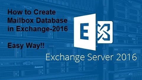 How to Create a New Mailbox Database in Exchange 2016!! Easy Way!!