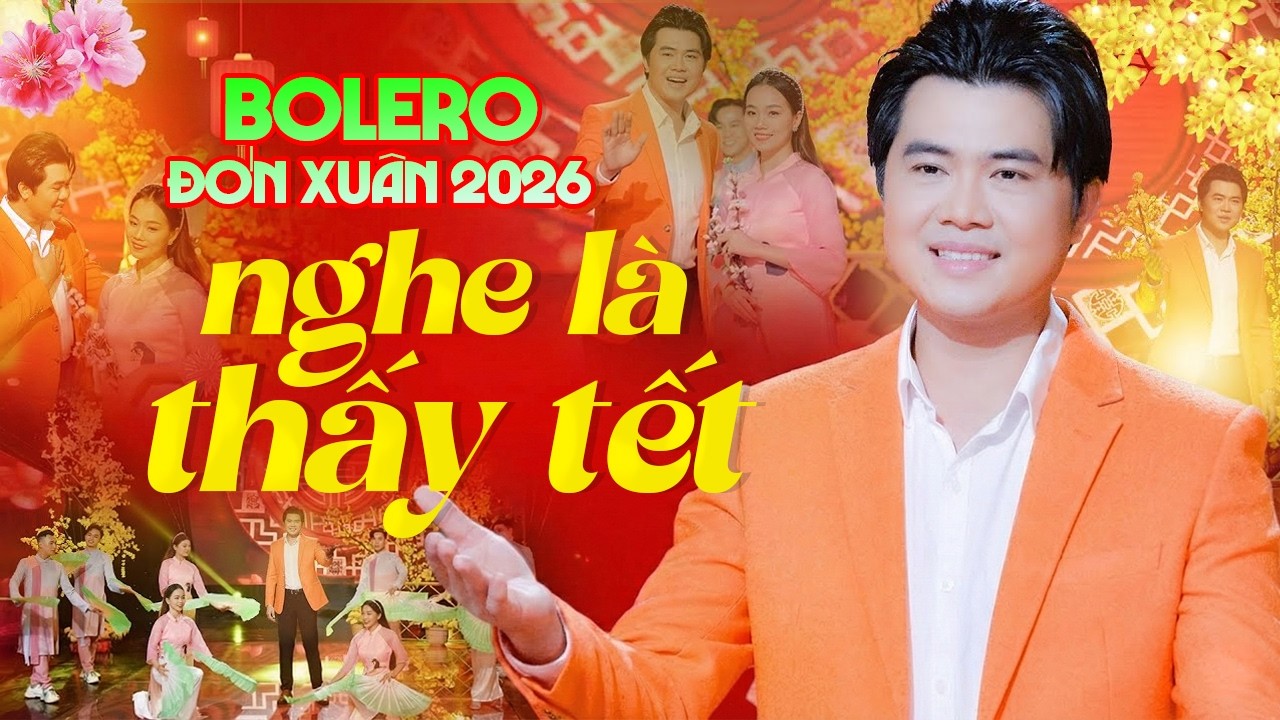 Liên Khúc Bolero Đón Xuân Mới Sang 2026 - Bài Ca Tết Cho Em 🌸 Nghe Là Thấy Tết