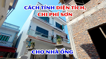 Cách tính nhanh diện tích sơn cho nhà ống mà ai cũng có thể tính được