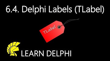 Learn Delphi Programming | Unit 6.4 | Exploring Labels (TLabel Class)