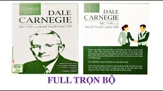 [Kho sách nói] | Bậc Thầy Của Nghệ Thuật Giao Tiếp - Dale Carnegie | Kho sách nói Channel