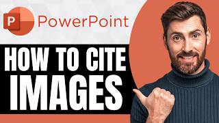 How to Cite Images in PowerPoint [NEW 2026 Guide]