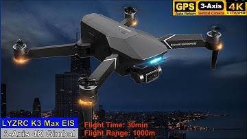 LYZRC K3 Max GPS 3-Axis Gimbal EIS 8K Brushless Drone – Just Released !