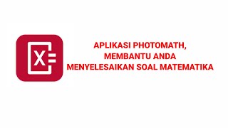 Aplikasi Photomath Untuk Menyelesaikan Soal Matematika. screenshot 4