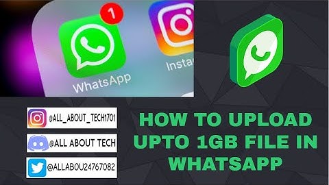 How To Send Large Video Files through WhatsApp | 100% Working Trick with proof