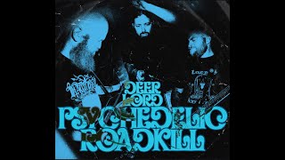 Deer Lord - Psychedelic Roadkill