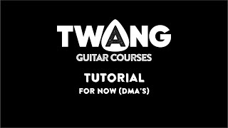 For Now DMA39s GUITAR TUTORIAL