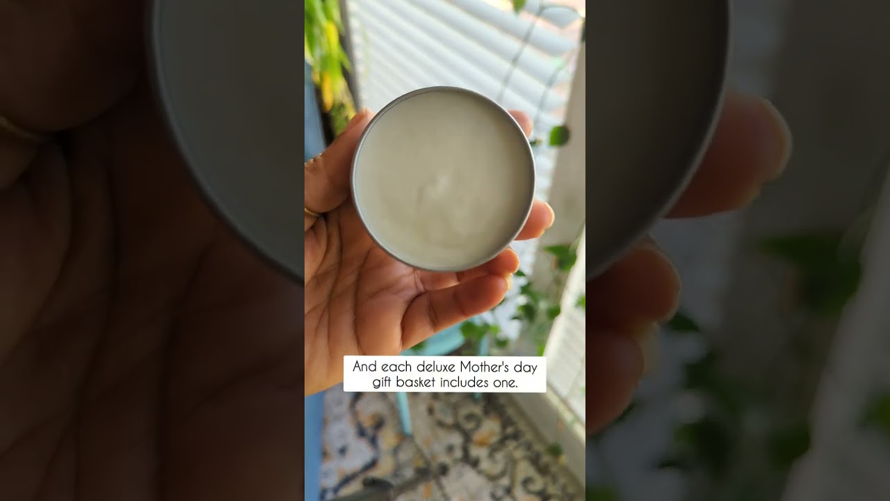 Inside our Mother's Day Gift Baskets: Scented African Shea Butter 