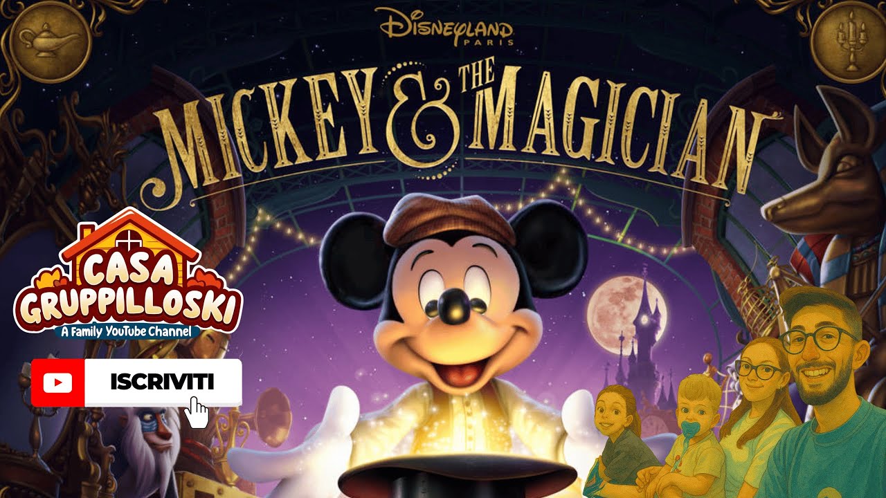 Disneyland Paris 2025 MIchey & the Magician New Show
