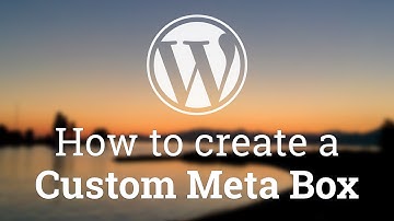Part 12 - WordPress Theme Development - How to Create a Custom Meta Box