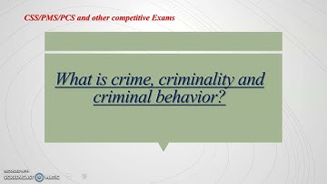 ||Crime, Criminality and Criminal Behavior?|| Criminology||Explanation in Urdu||CSS ||Lecture #1||