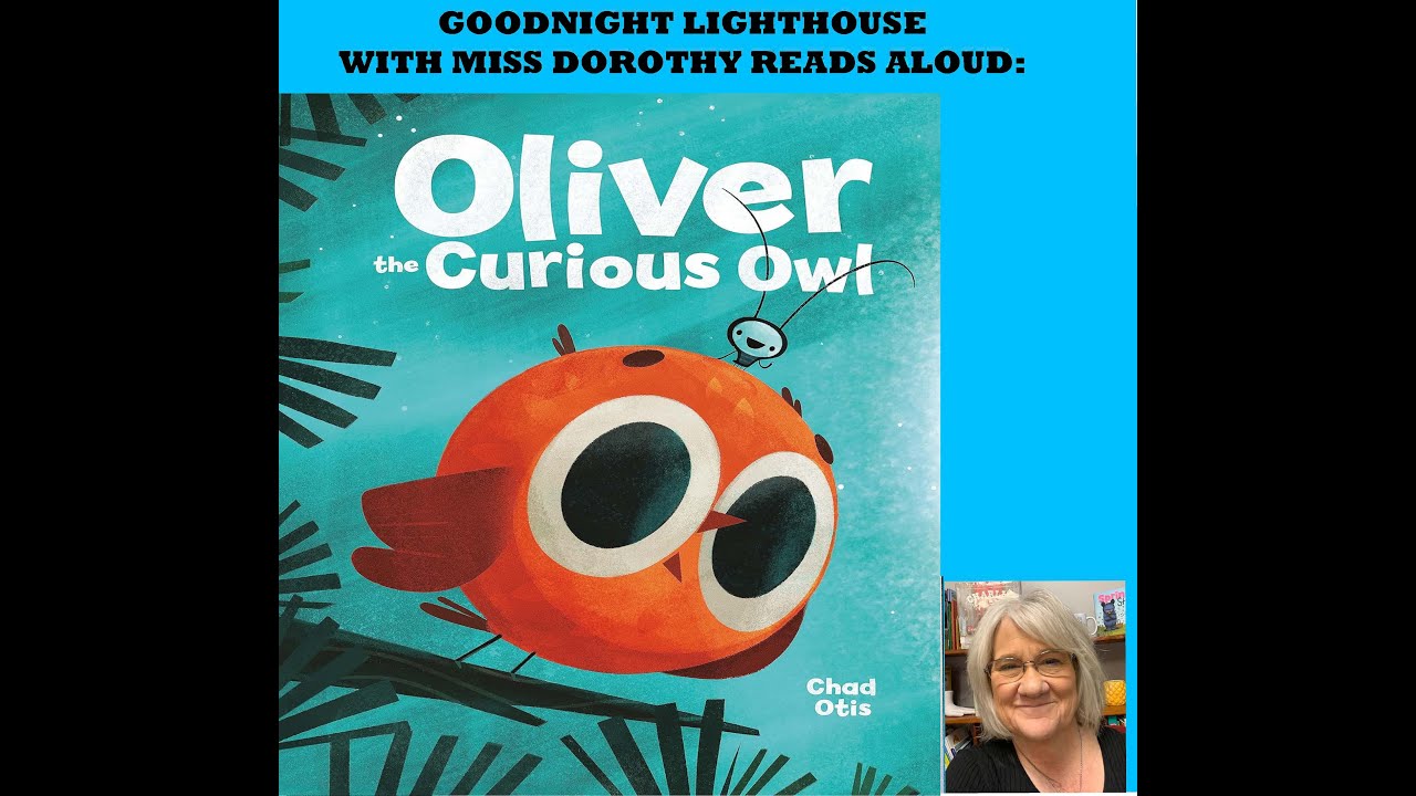 Kids Books Read Aloud "Oliver the Curious Owl" by Chad Otis
