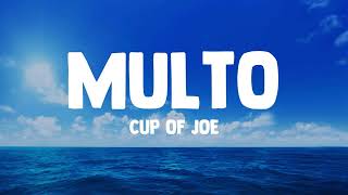 Cup of Joe - Multo (Lyrics)
