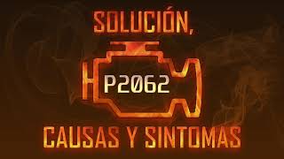 Código P2062 — Solución, Causas y Sintoma