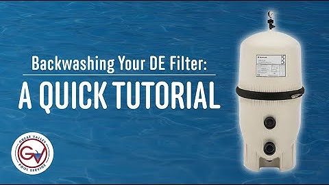 DE FILTER BACKWASH TUTORIAL