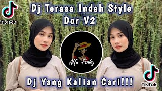 DJ TERASA INDAH STYLE DOR V2 BY DINDA KIKY VIRAL TIKTOK 2023