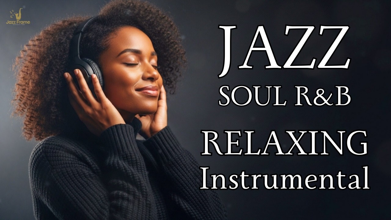 Evening Soul Jazz & Smooth R&B 🎷 Warm Sax and Rhodes for Stress Relief ...