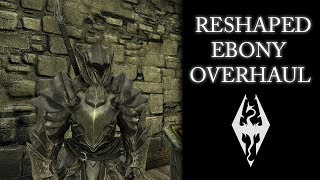 RESHAPED EBONY OVERHAUL!!- Xbox Modded Skyrim Mod Showcase