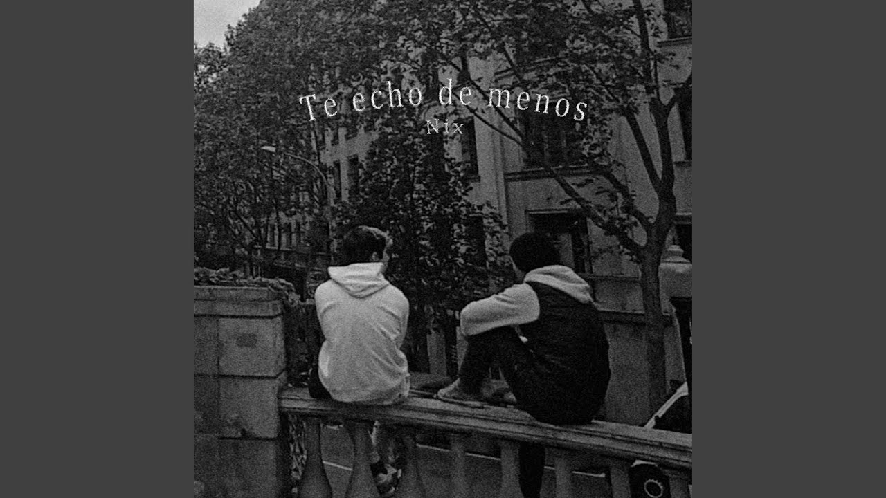 Te echo de menos - YouTube