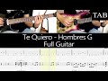 TE QUIERO - Hombres G (Rafa Guti&eacute;rrez): FULL cover guitarra + TAB
