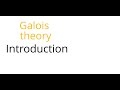 Galois theory: Introduction