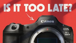 Canon R5 II & Canon R1 — Two Years Too Late?