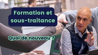 Les Nouvelles Exigences Pour Les Sous-Traitants Qualiopi