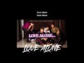 Love alone - Intersection vietsub