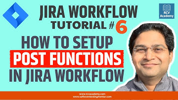 JIRA Workflow Tutorial #6 - JIRA Workflow Post Functions